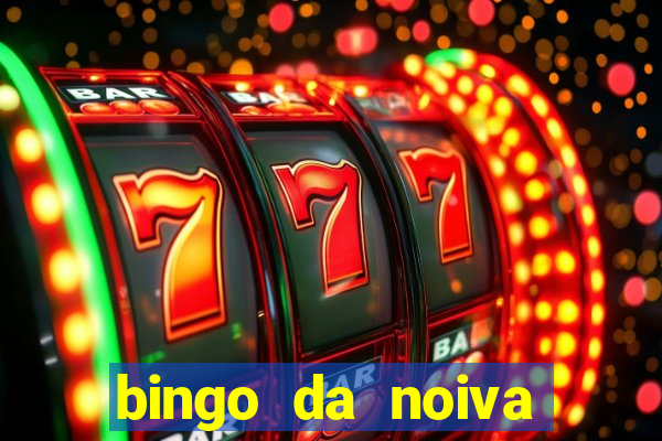 bingo da noiva para imprimir